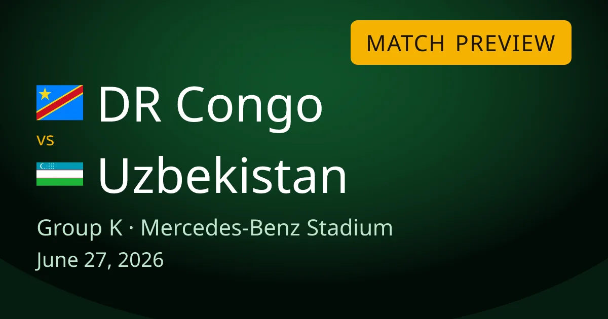 DR Congo vs Uzbekistan match preview card for World Cup Drops. It is the final Group K game for both teams, at Mercedes-Benz Stadium in Atlanta.